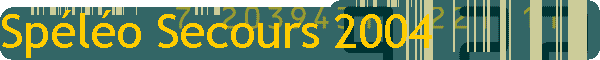 Sp�l�o Secours 2004
